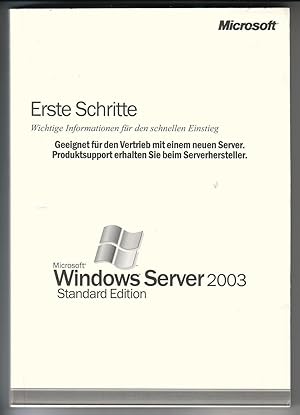 Microsoft Windows Server 2003 Standard Edition - Handbuch - Erste Schritte. Wichtige Informatione...