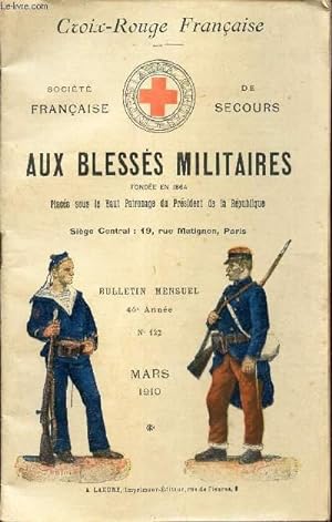 Bild des Verkufers fr AUX BLESSES MILITAIRES - BULLETIN N122 - 46e anne - MARS 1910 . zum Verkauf von Le-Livre