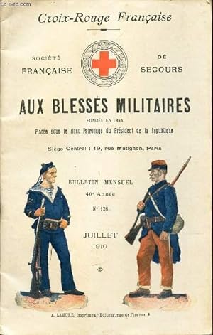 Bild des Verkufers fr AUX BLESSES MILITAIRES - BULLETIN N126 - 46e anne - JUILLET 1910. zum Verkauf von Le-Livre