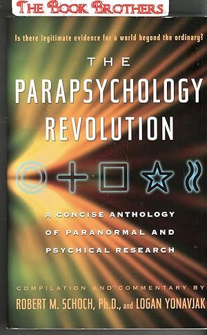 Seller image for The Parapsychology Revolution: A Concise Anthology of Paranormal and Psychical Research for sale by THE BOOK BROTHERS