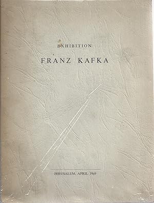 EXHIBITION FRANZ KAFKA, 1883-1924; CATALOGUE