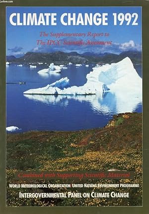 Image du vendeur pour CLIMATE CHANGE 1992, The Supplementary Report to the IPCC Scientific Assessment mis en vente par Le-Livre