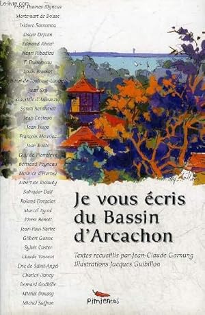 Bild des Verkufers fr JE VOUS ECRIS DU BASSIN D'ARCACHON. zum Verkauf von Le-Livre