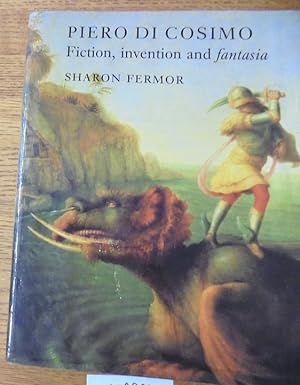 Seller image for Piero di Cosimo: Fiction, Invention and Fantasia for sale by Mullen Books, ABAA