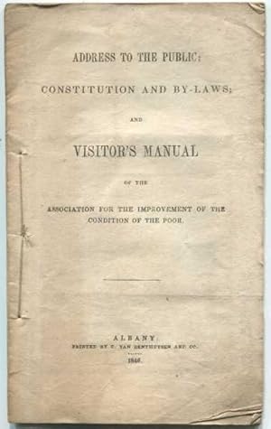 Address to the Public; Constitution and By-Laws; and Visitor's Manual of the Association for the ...
