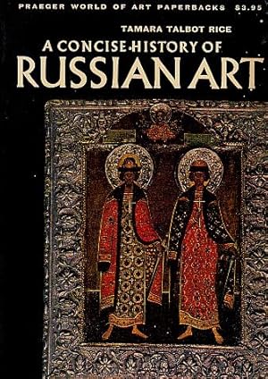 Seller image for A Concise History of Russian Art for sale by LEFT COAST BOOKS