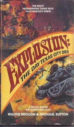 Imagen del vendedor de EXPLOSION: THE DAY TEXAS CITY DIED a la venta por Books from the Crypt