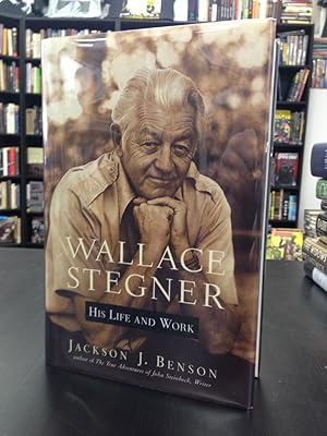 Wallace Stegner: His Life and Work