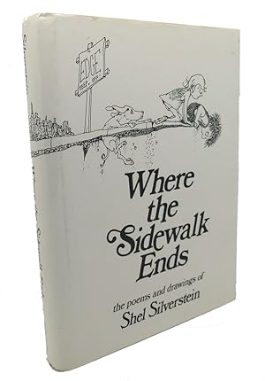 WHERE THE SIDEWALK ENDS : Poems and Drawings