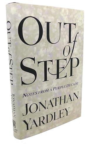 Seller image for OUT OF STEP : Notes from a Purple Decade for sale by Rare Book Cellar