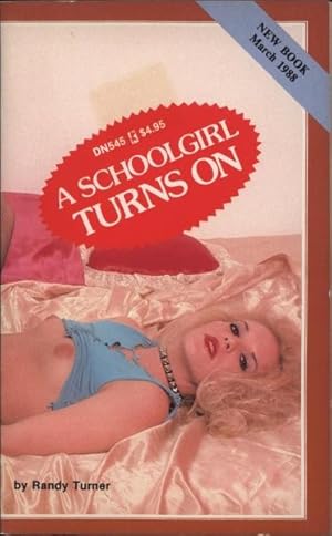 Seller image for A Schoolgirl Turns On DN-545 for sale by Vintage Adult Books