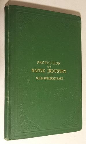 Protection to native Industry.