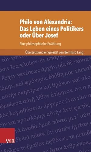 Seller image for Philo Von Alexandria : Das Leben Des Politikers Oder Uber Josef: Eine Philosophische Erzahlung -Language: german for sale by GreatBookPrices