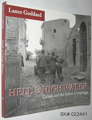 Seller image for Hell & High Water: Canada and the Italian Campaign for sale by Alex Simpson