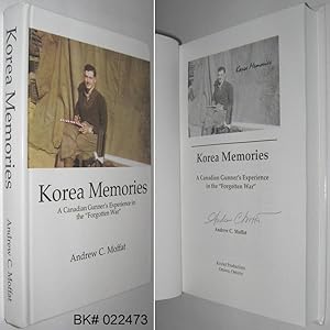 Seller image for Korea Memories: A Canadian Gunner's Experience in the "Forgotten War" SIGNED for sale by Alex Simpson