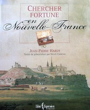 Chercher fortune en Nouvelle-France