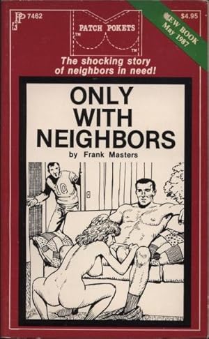 Imagen del vendedor de Only With Neighbors PP7462 a la venta por Vintage Adult Books