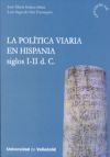 La política viaria en Hispania, siglos I-II d. C.