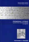 PRIMERAS LETRAS:APRENDER A LEER Y ESCRIBIR EN VALLADO.S.XVI
