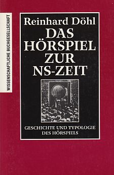 Bild des Verkufers fr Das Hrspiel zur NS-Zeit. zum Verkauf von Fundus-Online GbR Borkert Schwarz Zerfa