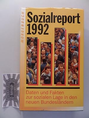 Bild des Verkufers fr Sozialreport 1992 - Daten und Fakten zur sozialen Lage in den neuen Bundeslndern. zum Verkauf von Druckwaren Antiquariat