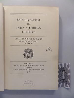Image du vendeur pour Conservatism in early american history. mis en vente par Druckwaren Antiquariat