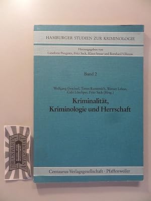 Kriminalität, Kriminologie und Herrschaft. Hamburger Studien zur Kriminologie Bd. 2.