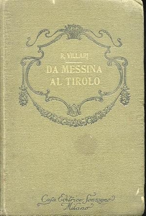 DA MESSINA AL TIROLO, viaggio di un uomo senza testa compilato da un uomo senza testa, Milano sen...