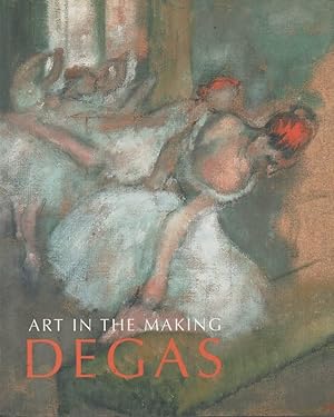 Imagen del vendedor de Art in the Making Degas a la venta por C P Books Limited