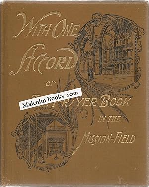 With one accord; or, the prayer book in the mission-field.