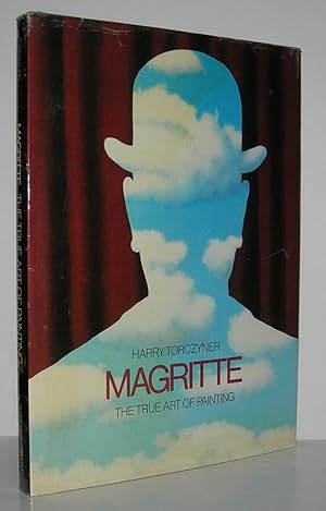 Imagen del vendedor de MAGRITTE, THE TRUE ART OF PAINTING a la venta por Evolving Lens Bookseller