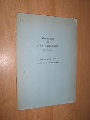 Gedenkblatt für MARIE STEINER geb. von Sivers - Geboren 15. März 1867 - Gestorben 27. Dezember 19...