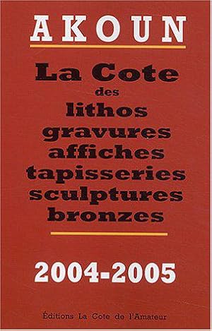 Seller image for La cote des lithos, gravures, affiches, tapisseries, sculptures, bronzes for sale by JLG_livres anciens et modernes