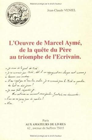 Image du vendeur pour L'oeuvre de Marcel Aym, de la qute du pre au triomphe de l'crivain mis en vente par JLG_livres anciens et modernes