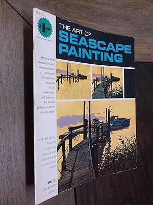 The Art of Seascape Painting (Grumbacher Library #B-373)