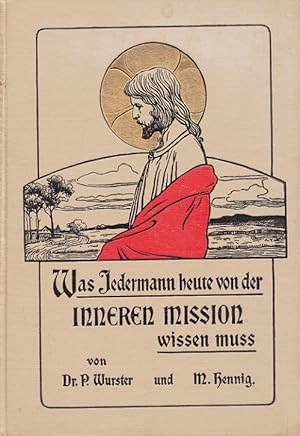 Bild des Verkufers fr Was jedermann heute von der Inneren Mission wissen mu. zum Verkauf von Versandantiquariat Nussbaum