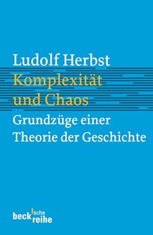 Seller image for Komplexitt und Chaos: Grundzge einer Theorie der Geschichte for sale by Antiquariat Armebooks