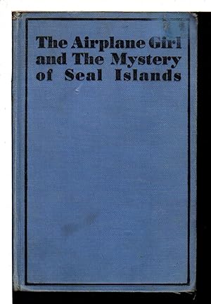 THE AIRPLANE GIRL AND THE MYSTERY OF SEAL ISLANDS, #3 in series.