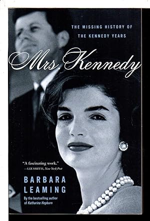 Seller image for MRS. KENNEDY: The Missing History of the Kennedy Years. for sale by Bookfever, IOBA  (Volk & Iiams)