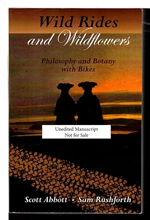 Bild des Verkufers fr WILD RIDES AND WILDFLOWERS: Philosophy and Botany with Bikes. zum Verkauf von Bookfever, IOBA  (Volk & Iiams)
