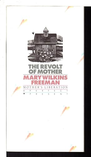 Seller image for THE REVOLT OF MOTHER: Mother's Liberation. for sale by Bookfever, IOBA  (Volk & Iiams)