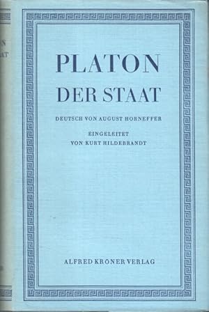 Der Staat. n. Deutsch von August Horneffer. Eingel. von Kurt Hildebrandt / Kröners Taschenausgabe...