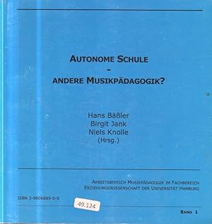 Bild des Verkufers fr Autonome Schule - andere Musikpdagogik? zum Verkauf von Bcher bei den 7 Bergen