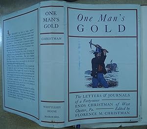 Image du vendeur pour ONE MAN'S GOLD The Letters & Journals of a Forty-niner mis en vente par Quiet Friends  IOBA