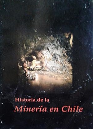 Historia de la Minería en Chile