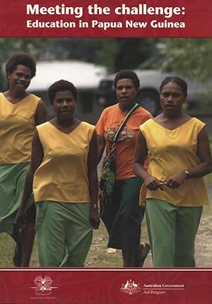 Imagen del vendedor de Meeting the Challenge: Education in Papua New Guinea a la venta por Masalai Press