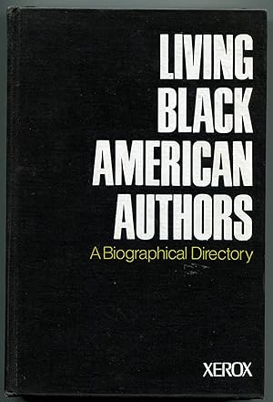 LIVING BLACK AMERICAN AUTHORS: A BIOGRAPHICAL DIRECTORY.