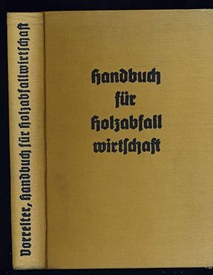 Image du vendeur pour Handbuch fr Holzabfallwirtschaft. mis en vente par Versandantiquariat  Rainer Wlfel