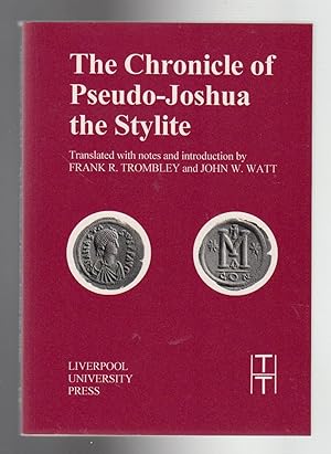 THE CHRONICLE OF PSEUDO-JOSHUA THE STYLITE