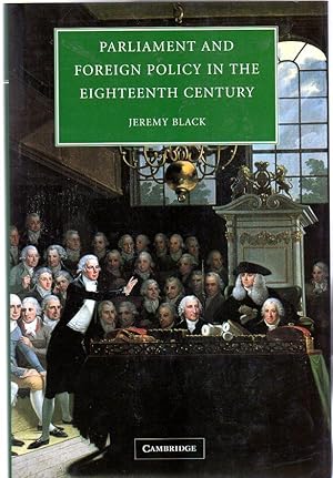 Parliament and Foreign Policy in the Eighteenth Century